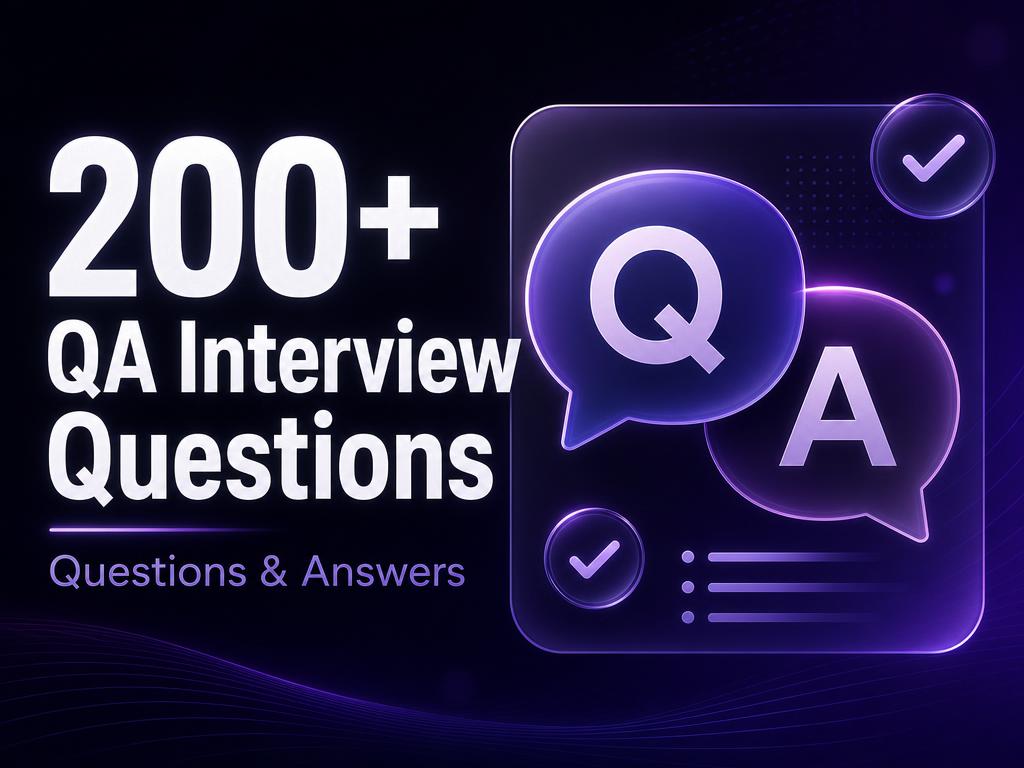 200+ QA Interview Questions & Answers